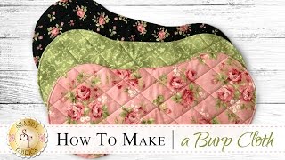 How to Make a Flannel Burp Cloth  a Shabby Fabrics Sewing Tutorial [upl. by Ttegdirb]