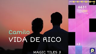 Vida De Rico  Camilo  MAGIC TILES 3 [upl. by Hutner449]