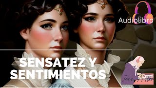 SENSATEZ y SENTIMIENTOS capítulos del 1 al 16  Audiolibro 1  Jane Austen [upl. by Kammerer]