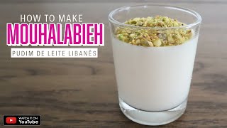 How to Make Mouhalabieh  Lebanese Milk Pudding [upl. by Thornton]