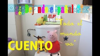 ¿Dejando el pañal Cuento quotTodo el mundo vaquot Escucha para acompañar al niño cuando deja el pañal [upl. by Arodal258]