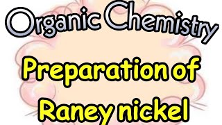 Raney Nickel quotNiquot catalyst  chemistry4u catalyst of HydrogenationNI d block element [upl. by Kane]