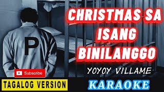 CHRISTMAS NG ISANG BINILANGGO  YOYOY VILLAME  TAGALOG VERSION [upl. by Thais]