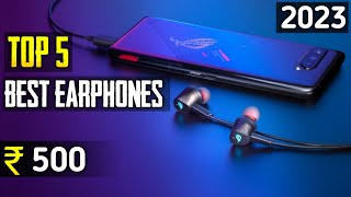 Top 5 best earphones under 500 rs  best wired earphones under 1000 india 2023 [upl. by Pardner43]