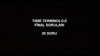 Tıbbi Terminoloji Final Soruları Çözümlü  Part 3 [upl. by Watanabe]