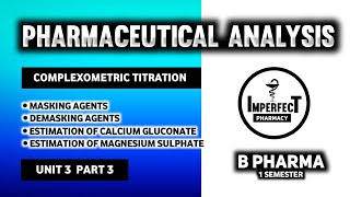 Masking And Demasking Agents  Estimation Of Magnesium Sulphate amp Calcium Gluconate  Complexometric [upl. by Samantha]