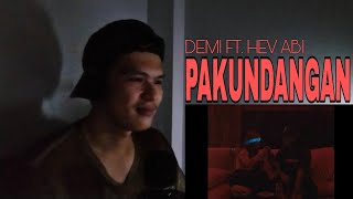 DEMI  Pakundangan ft Hev Abi REACTION [upl. by Selle]