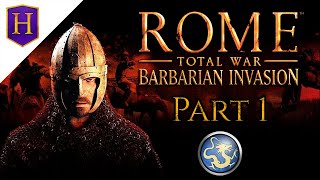 Rome Total War  Barbarian Invasion  Part 1  Pyrrhic Victory [upl. by Roddy]