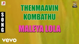 Thenmaavin Kombathu  Maleya Lola Malayalam Song  Mohanlal Shobana [upl. by Erastus950]