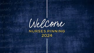 2024 School of Nursing Pinning Ceremony [upl. by Munro]