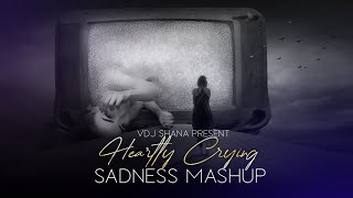 Heartly Crying Mashup 2024  Vdj Shana Mashup   Sadness Chillout Mashup [upl. by Kcim]