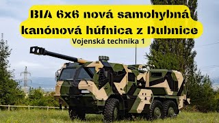 BIA 6x6 Nová samohybná kanónová húfnica z Dubnice Vojenská technika [upl. by Nolyk191]