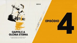 EPISÓDIO 4  CAPITA E A GLÓRIA ETERNA [upl. by Ydnyl]