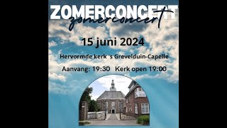 Hervormd Capelle – Zomerconcert 15 juni 2024 [upl. by Seuqramed]