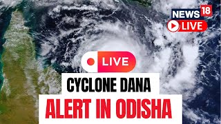 Cyclone News Today  Cyclone Dana Makes Landfall on Odisha Coast  Cyclone Dana Live News  N18L [upl. by Maya]