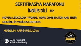 İngilis dili Sertifikasiya Marafonu Mövzu Lexicology Arifə Rəsulova [upl. by Aninaig]