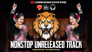 NONSTOP MARATHI X HINDI SONG  UNRELEASED TRACK  ITS GANYA STYLE  UNRELEASED SUJYA PUNE [upl. by Anar667]