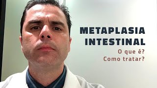 Metaplasia Intestinal O que é Como tratar [upl. by Anayet275]