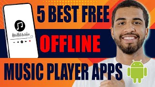 Top 5 Best Free Offline Music Player Apps for Android 2024 [upl. by Oiligriv652]