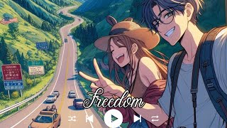 quotFreedomquot LoFiMusic lofi [upl. by Grinnell]