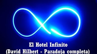 El Hotel Infinito David Hilbert  Paradoja Completa [upl. by Pastelki]