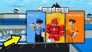 VĚZEŇ vs POLICISTA vs SUPERHRDINA  Tahle hra zničí Jailbreak Roblox Mad City [upl. by Llehcim683]