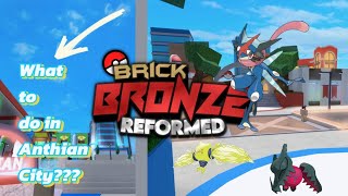 What to do in Anthian City  Pokemon Brick Bronze Reformed [upl. by Fabiano]