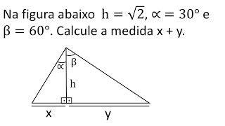 GEOMETRIA PLANA Na figura abaixo h√2 ∝ 30° e β60° Calcule a medida x  y [upl. by Nednarb770]