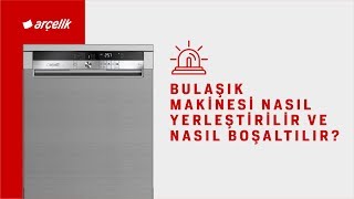 Bulaşık Makinesi Nasıl Yerleştirilir ve Nasıl Boşaltılır [upl. by Suiradal]