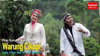 Asep Darso feat HJ Siti Maryanti  Warung Cikopi Official Bandung Music [upl. by Norat]