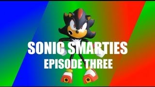 SONIC SMARTIES Episode 3 quotA Shadowy Figurequot [upl. by Notniuqal]