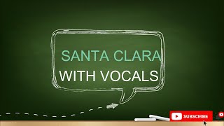 SANTA CLARA with VOCALS and Minus One santaclara folksong [upl. by Eisoj]