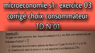 microeconomie s1  exercice 3 corrigé choix consommateur [upl. by Tulley]