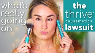 MY HONEST TRUTH ABOUT THE THRIVE CAUSEMETICS LAWSUIT [upl. by Zere960]