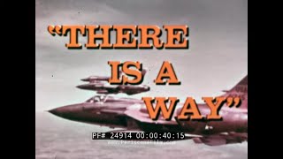 US AIR FORCE quot THERE IS A WAY quot F105 THUNDERCHIEF IN VIETNAM WAR KORAT AFB PART I 24914 [upl. by Bradlee]