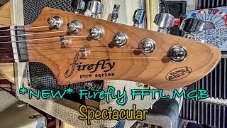 NEW Firefly FFTL MGB  “Spectacular”  Review amp Demo [upl. by Inal]