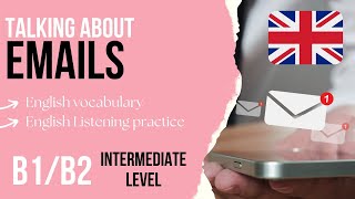 Email  Intermediate English Listening Practice B1B2 [upl. by Juli929]