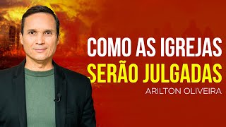 Arilton Oliveira  COMO SERÃ O JULGAMENTO DAS IGREJAS  PROFECIAS DO JUÃZO [upl. by Towney]