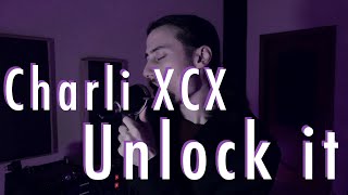 Charli XCX  Unlock it cover [upl. by Halland529]