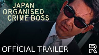 Japan Organized Crime Boss 1969  New Trailer Radiance 82 [upl. by Rosanna]