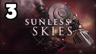 Welded and Unwieldy  Sunless Skies Gameplay 3 [upl. by Westleigh958]