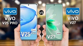 Vivo V25 Pro Vs Vivo V27  Full Comparison ⚡vivov25provsvivov27 [upl. by Dottie755]