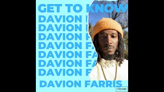 Get To Know Davion Farris [upl. by Enrika656]