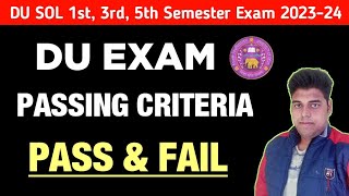 DU SOL Exam Update Passing Criteria For 1st3rd5th Semester DU Exam Update 2024  College Updates [upl. by Guzel200]