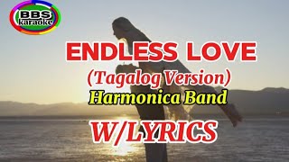 Endless Love Diana Ross amp Lionel Richie Tagalog Version By Harmonica BandWLyrics [upl. by Yesoj]