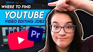 Where to Find YOUTUBE Video Editing Jobs [upl. by Ackerman927]