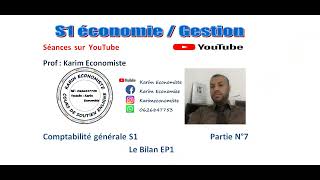 Comptabilité générale S1 EconomieGestion partie 7 Le Bilan EP1 [upl. by Herby]