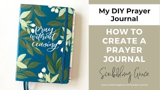 How To Create A Prayer Journal My DIY Prayer Journal [upl. by Ensign118]