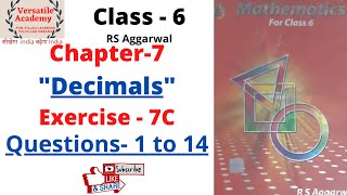 class6 Chapter7 quotDecimalsquot RS Aggarwal Exercise7CQuestions 1 to 14 [upl. by Drais]