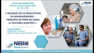 Replay Webinaire Nestlé Health Science quotTROUBLES DE LA DÉGLUTITION EN NEUROGÉRIATRIEquot [upl. by Essej]